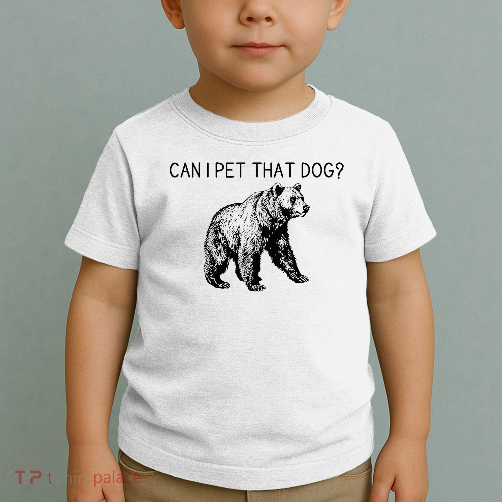 Can I Pet That Dog Funny Bear Toddler T-Shirt