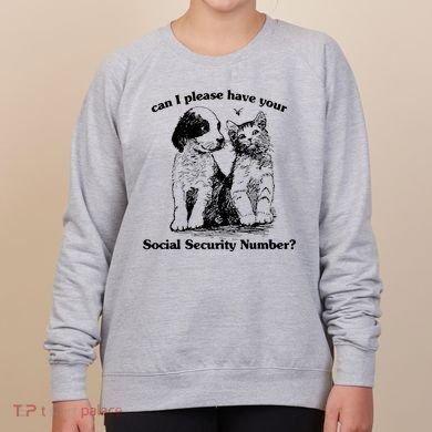 Can I Please Have Your Social Security Number Women's Sweatshirt