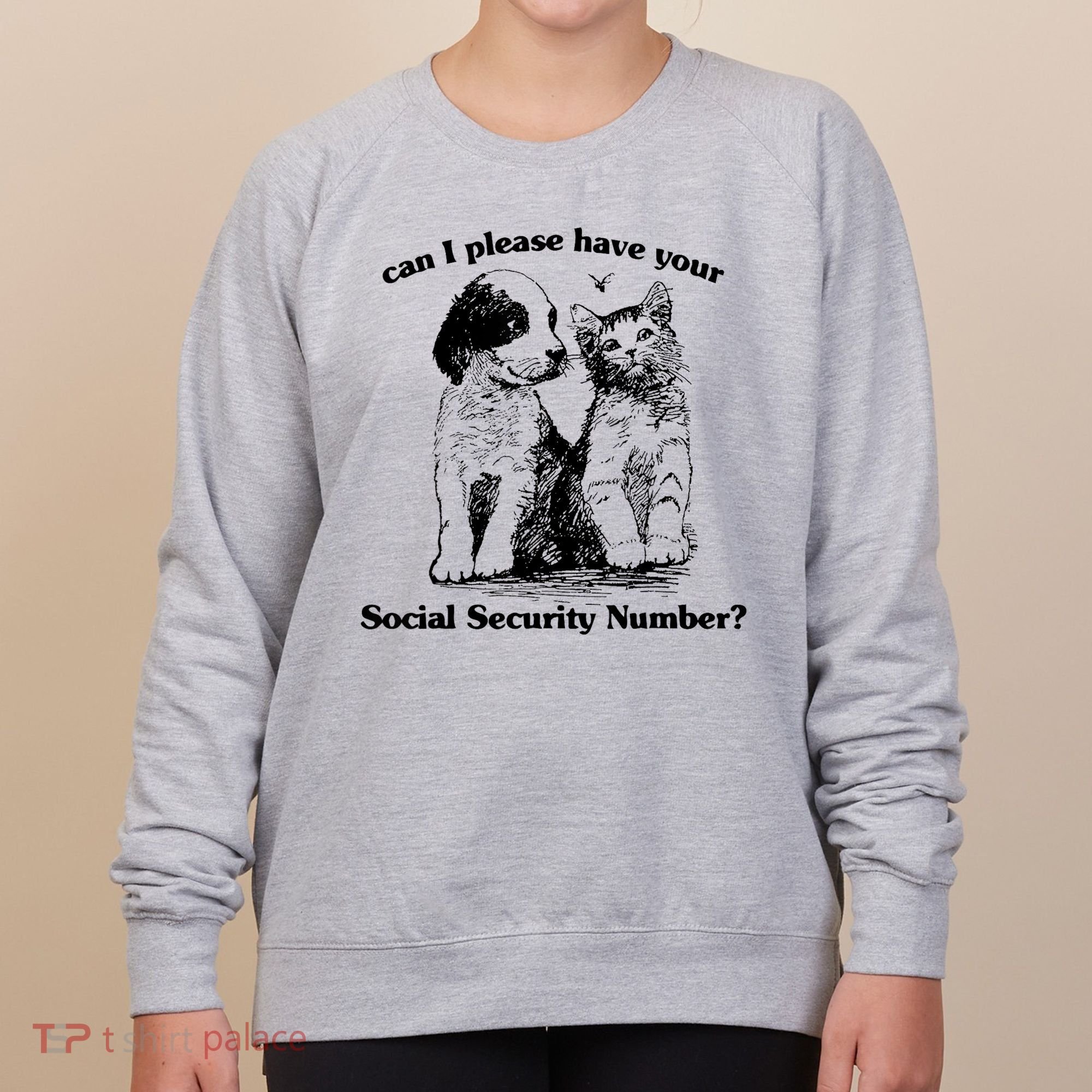 Can I Please Have Your Social Security Number Women's Sweatshirt