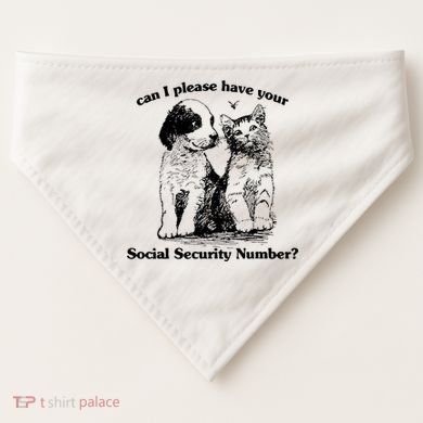 Can I Please Have Your Social Security Number USA-Made Doggie Bandana