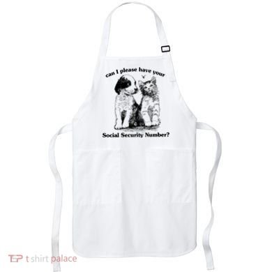 Can I Please Have Your Social Security Number Apron