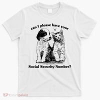 Can I Please Have Your Social Security Number T-Shirt thumb 0