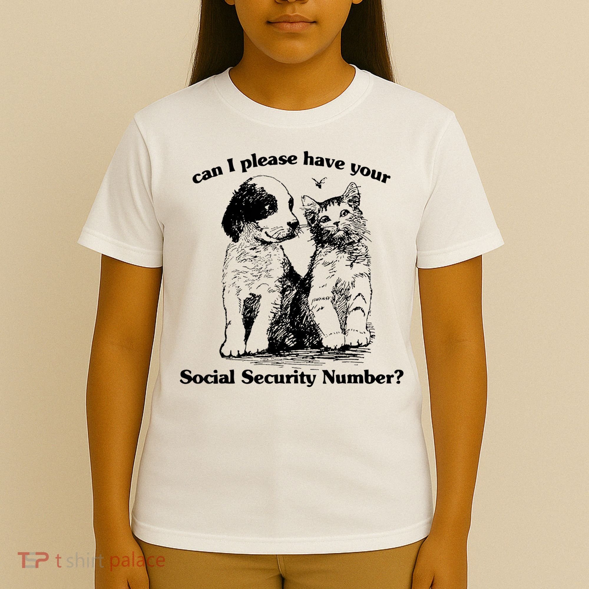 Can I Please Have Your Social Security Number T-Shirt