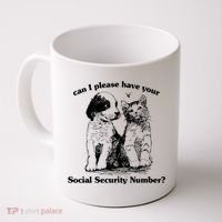 Can I Please Have Your Social Security Number Coffee Mug thumb 0