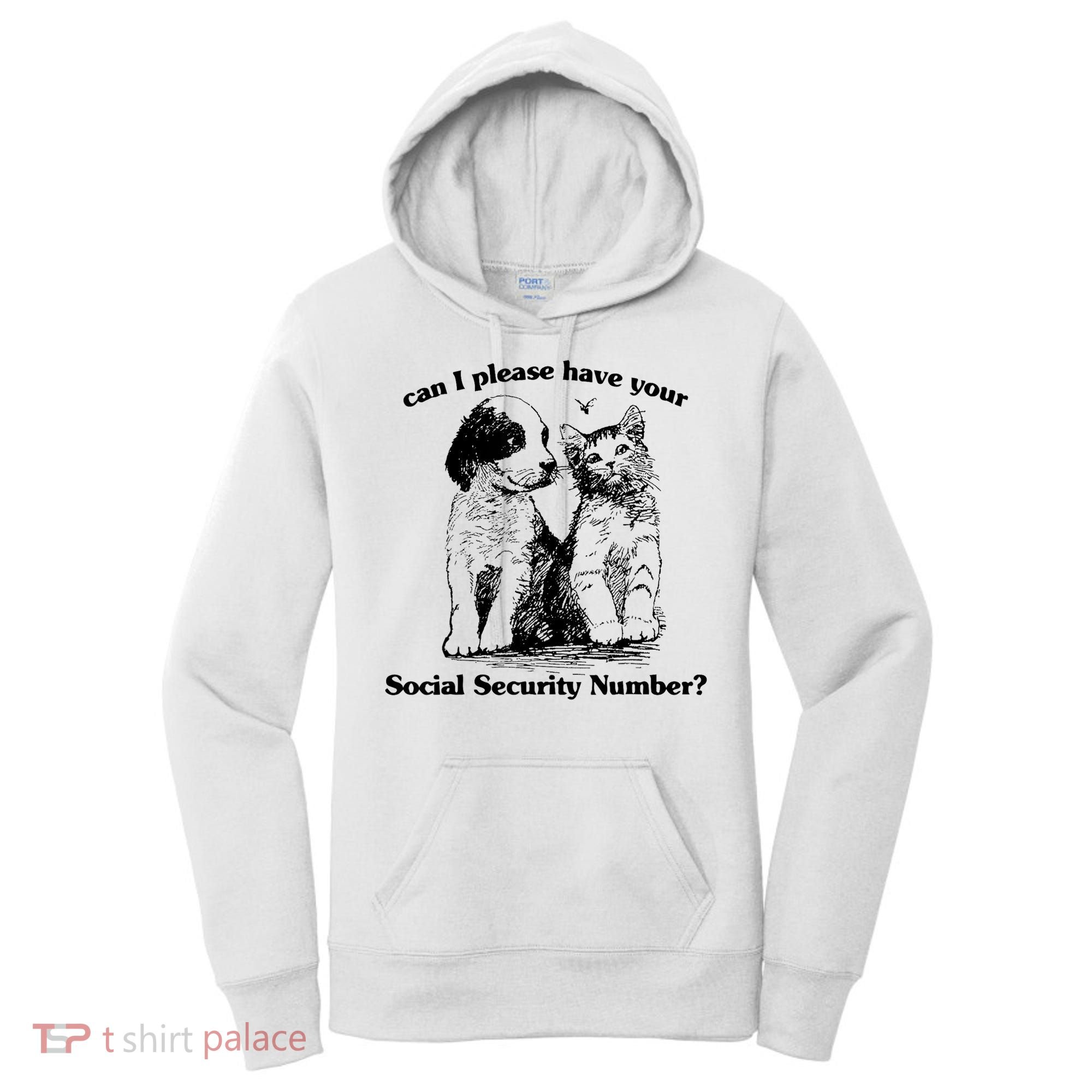 Can I Please Have Your Social Security Number Women's Hoodie