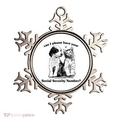 Can I Please Have Your Social Security Number Ornament