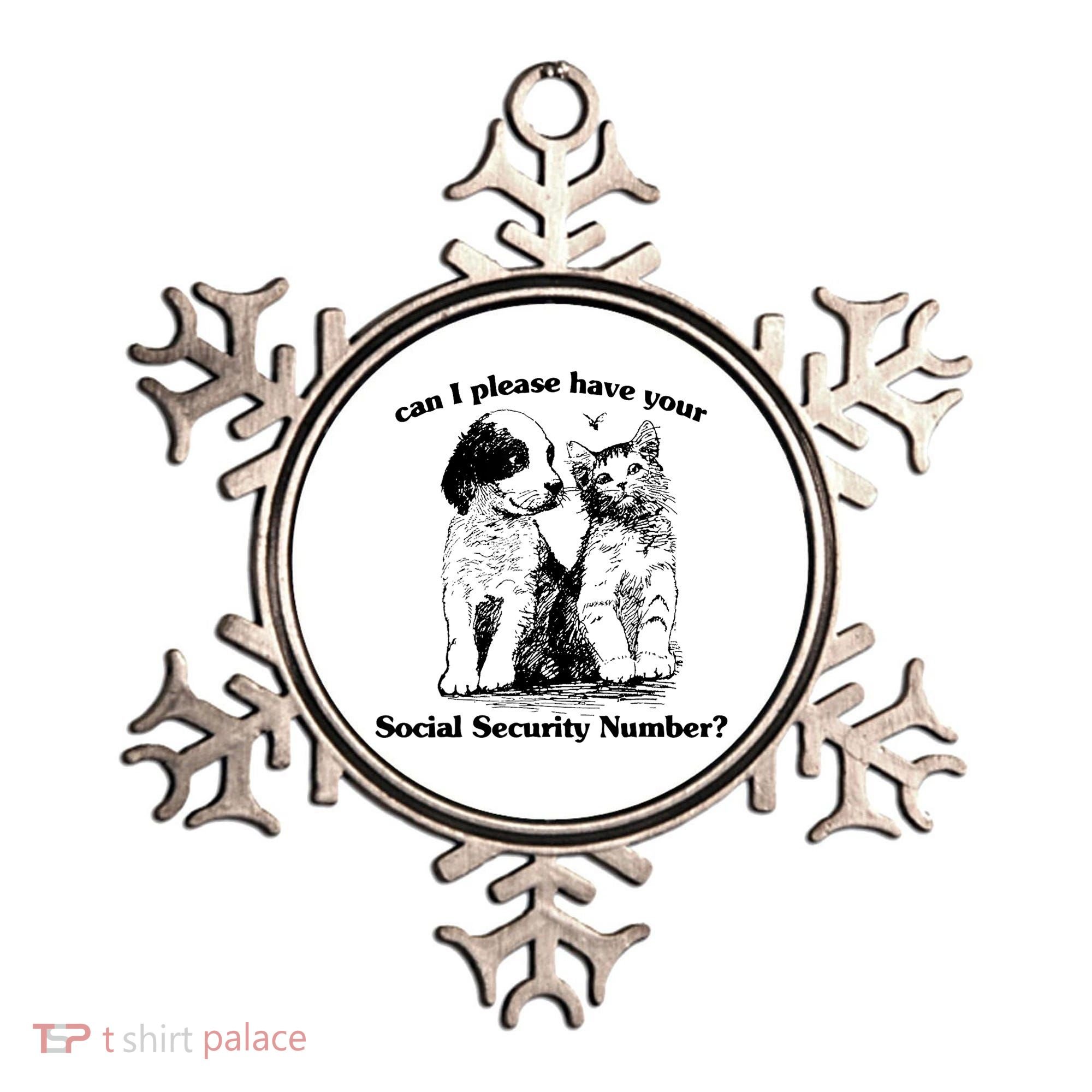 Can I Please Have Your Social Security Number Ornament