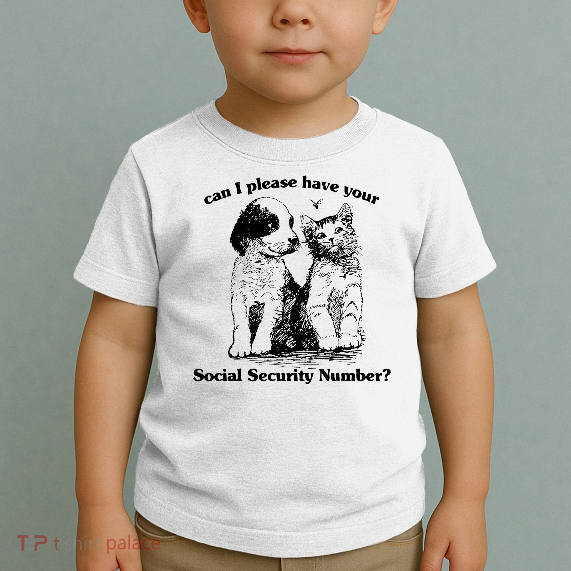 Can I Please Have Your Social Security Number Toddler T-Shirt