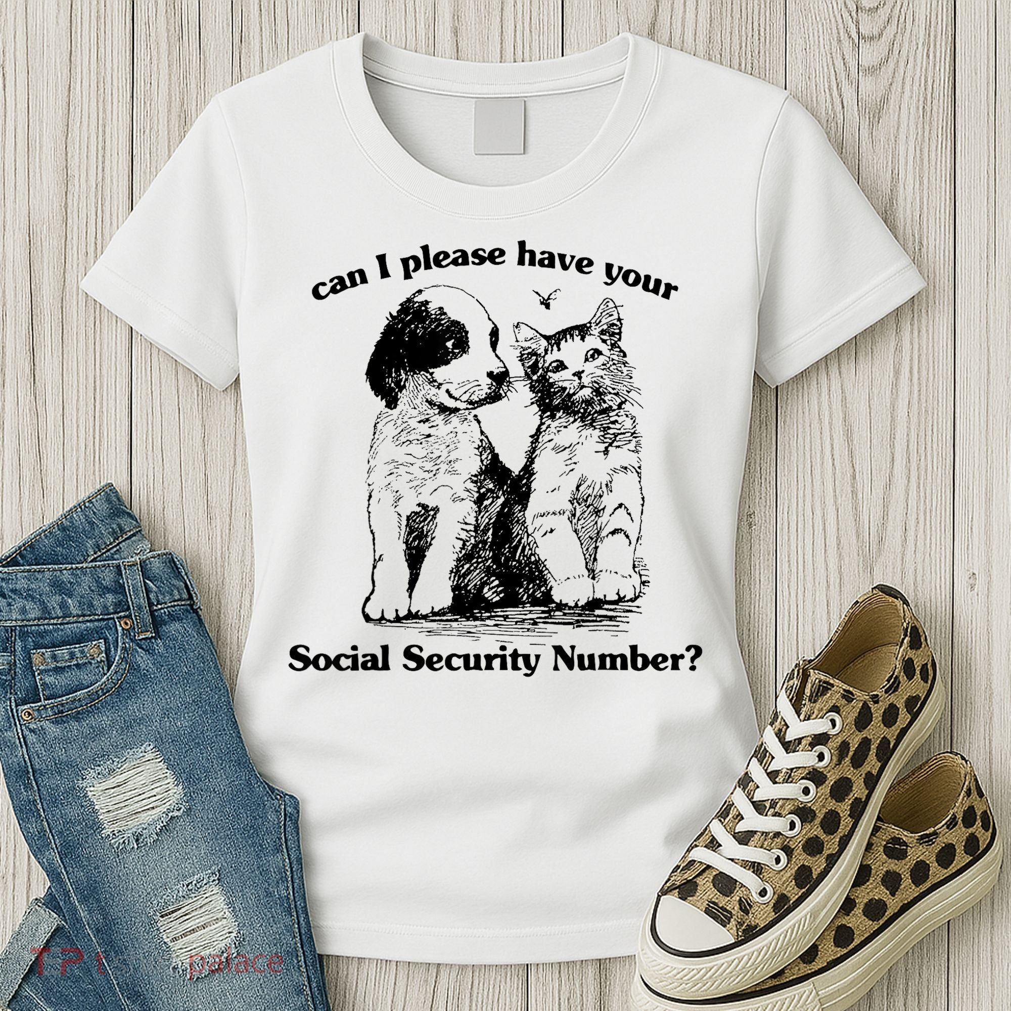 Can I Please Have Your Social Security Number Women's T-Shirt