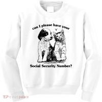 Can I Please Have Your Social Security Number Kids Sweatshirt thumb 0