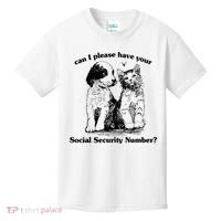 Can I Please Have Your Social Security Number Kids T-Shirt thumb 0