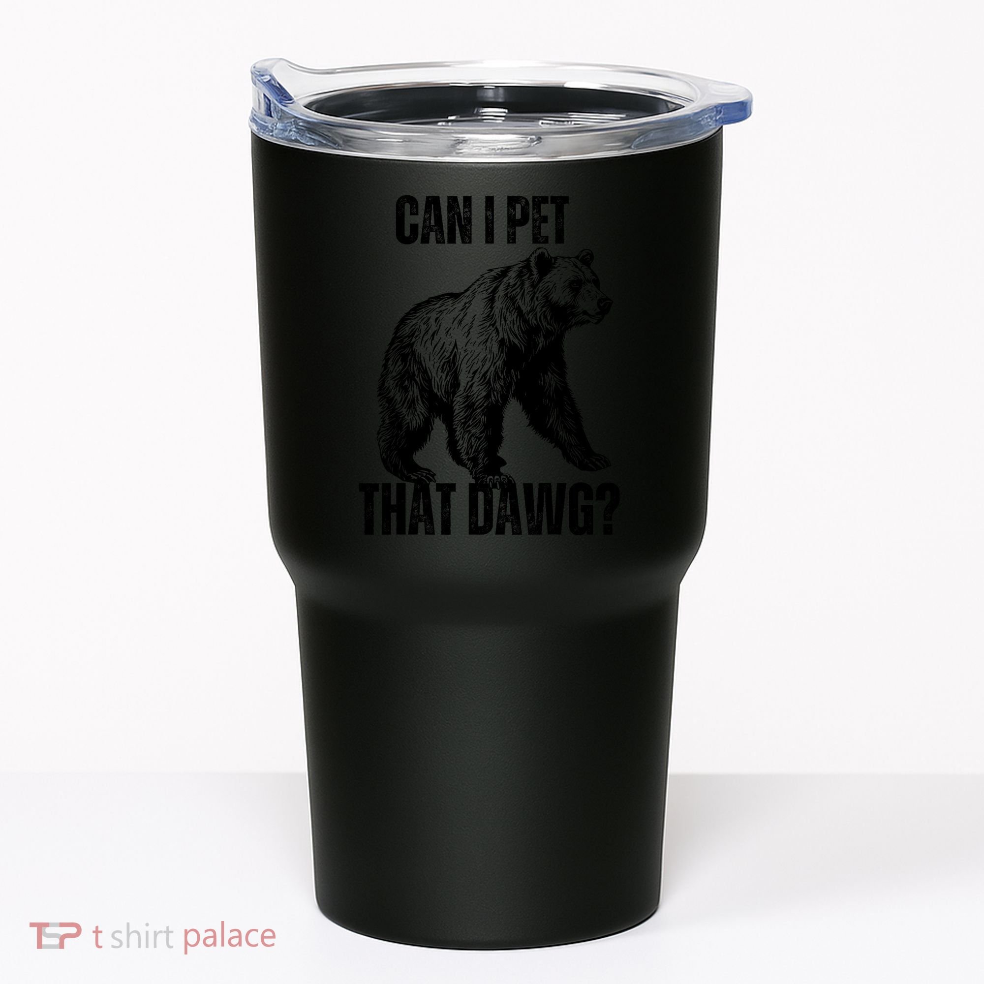 Can I Pet That Dog Bear Meme Funny Dog Tumbler
