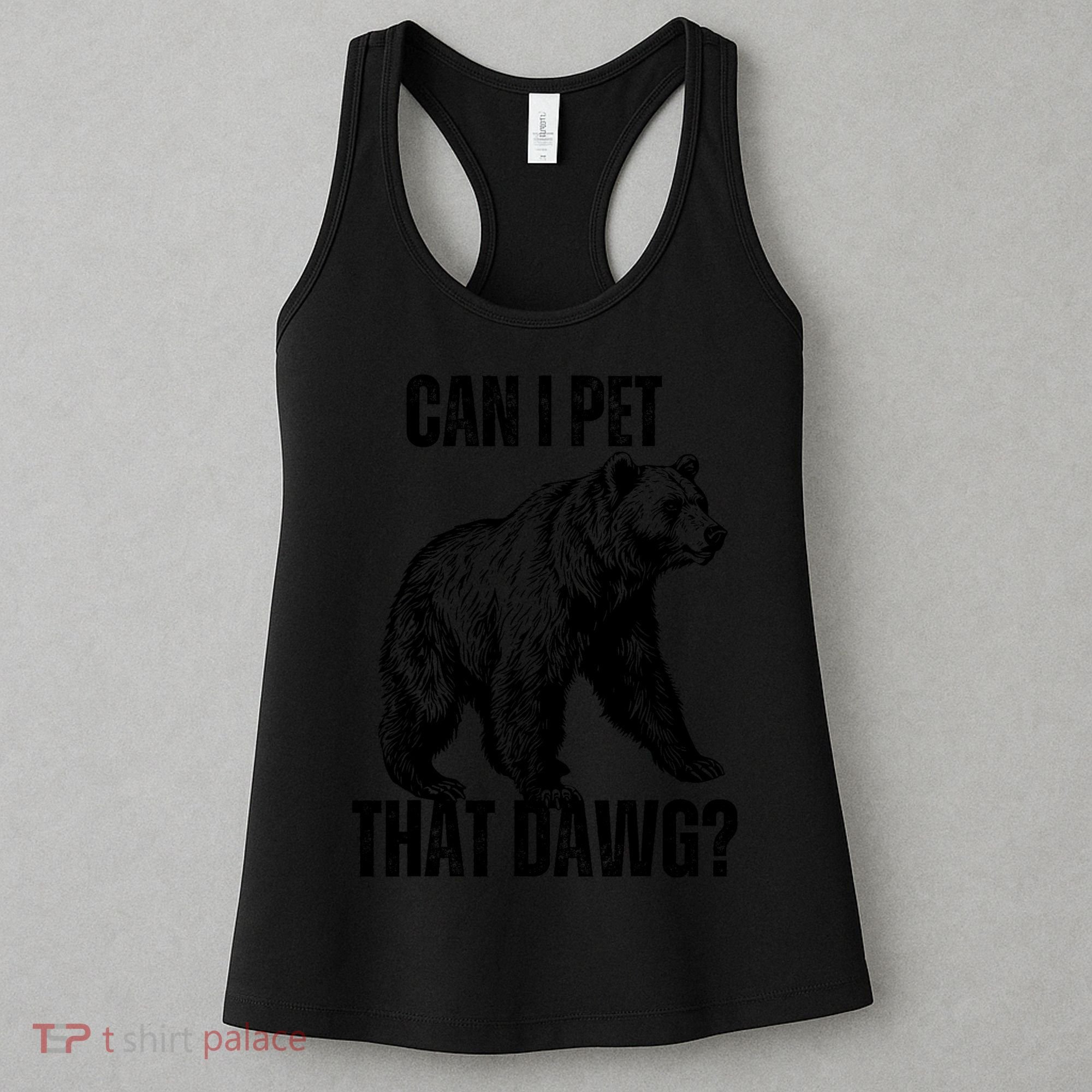 Can I Pet That Dog Bear Meme Funny Dog Women's Tank Top