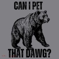 Can I Pet That Dog Bear Meme Funny Dog Women's Hoodie thumb 2