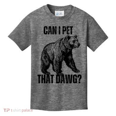 Can I Pet That Dog Bear Meme Funny Dog Kids T-Shirt