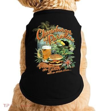 Cheeseburger In Paradise Heaven On Earth Funny Gift Doggie Tank