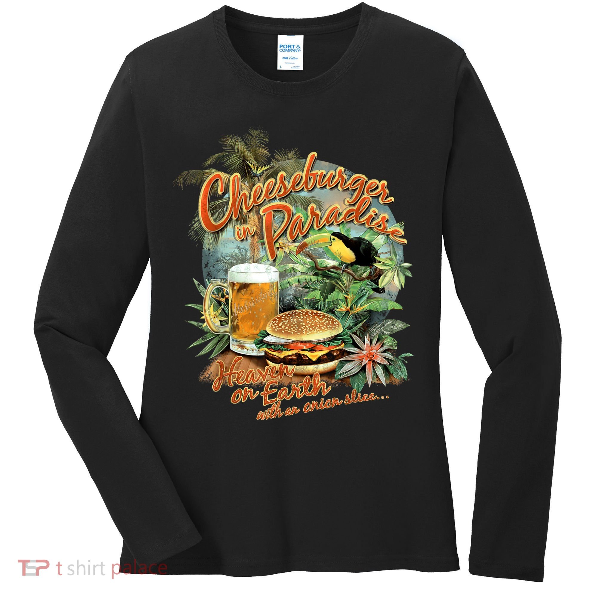 Cheeseburger In Paradise Heaven On Earth Funny Gift Women's Long Sleeve Shirt