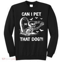 Can I Pet That Dog Halloween Skeleton Sweatshirt thumb 0