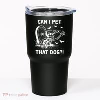 Can I Pet That Dog Halloween Skeleton Tumbler thumb 0