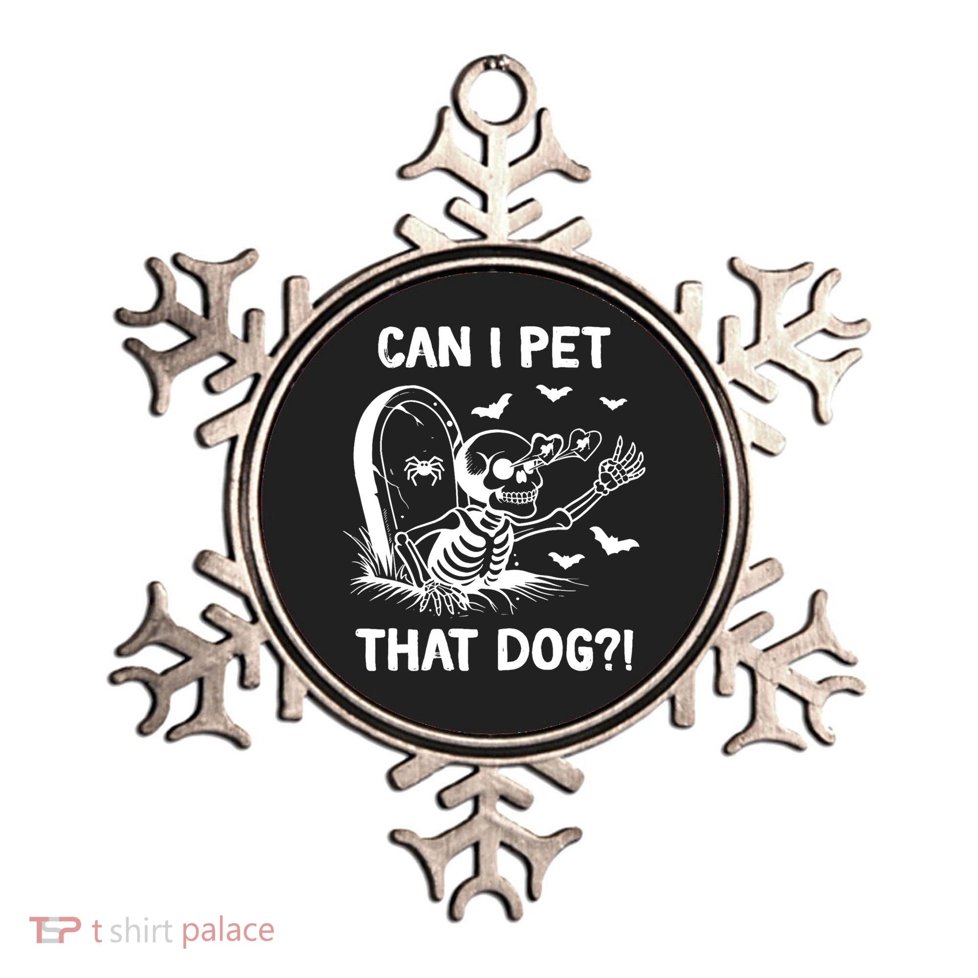 Can I Pet That Dog Halloween Skeleton Ornament