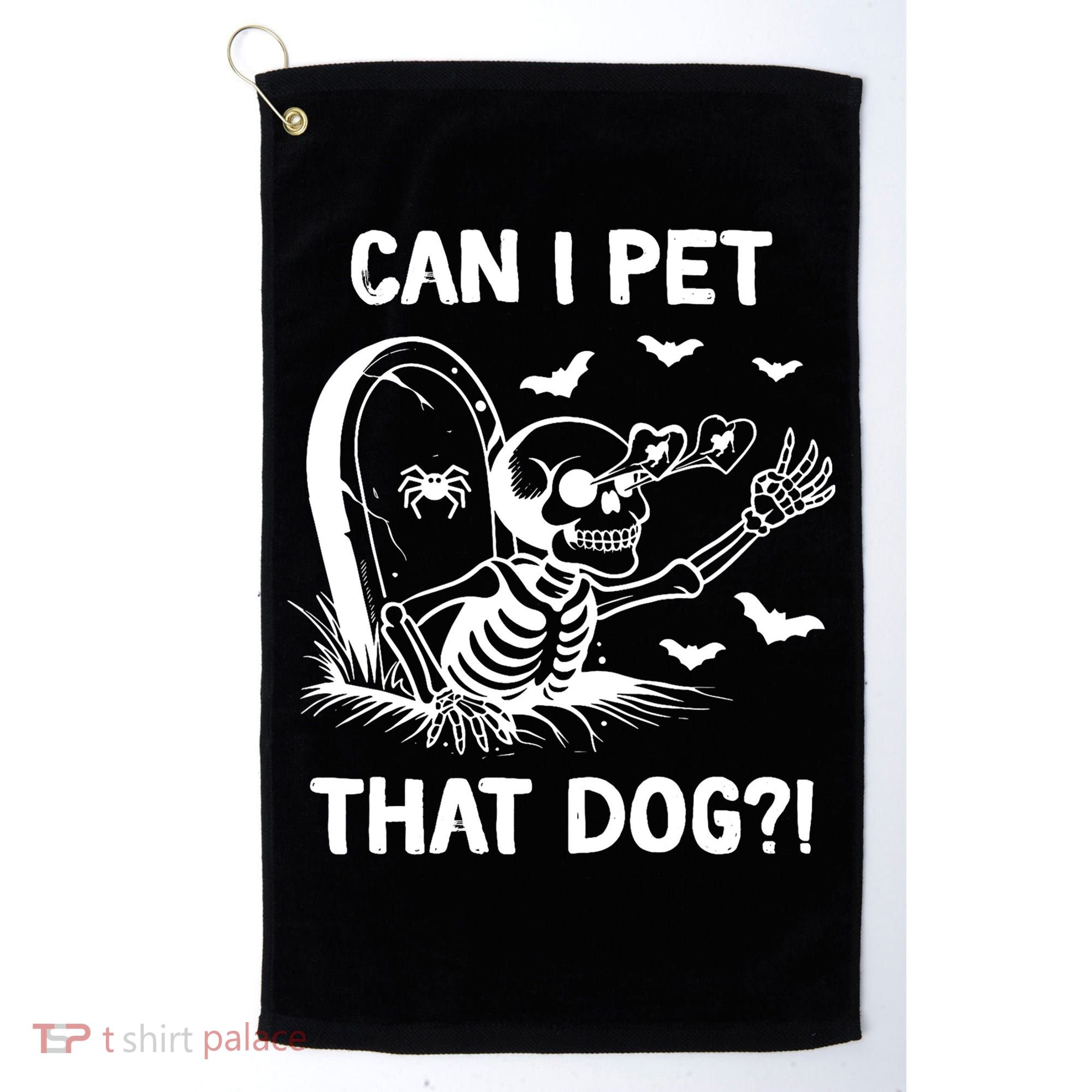 Can I Pet That Dog Halloween Skeleton Golf Towel