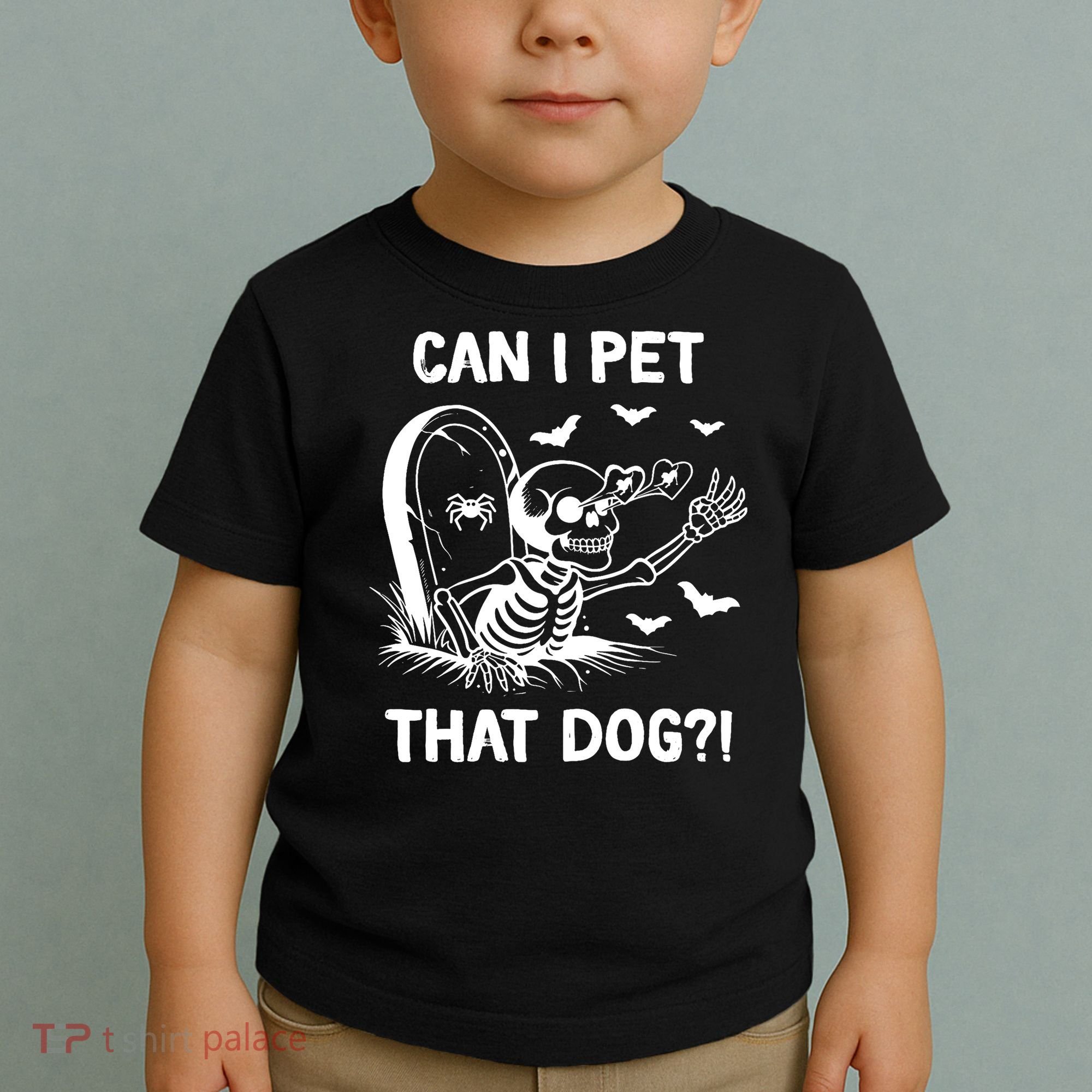 Can I Pet That Dog Halloween Skeleton Toddler T-Shirt