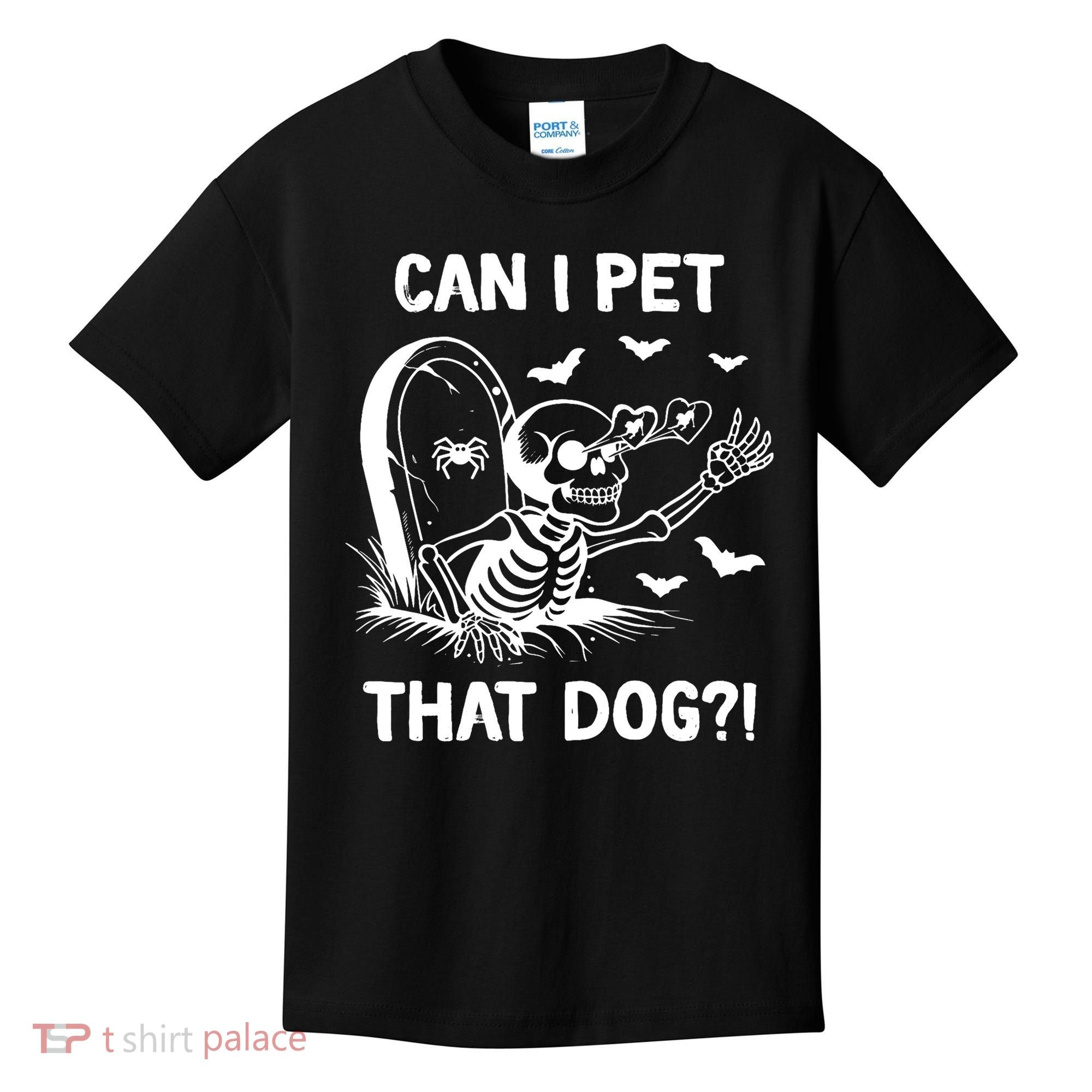 Can I Pet That Dog Halloween Skeleton Kids T-Shirt