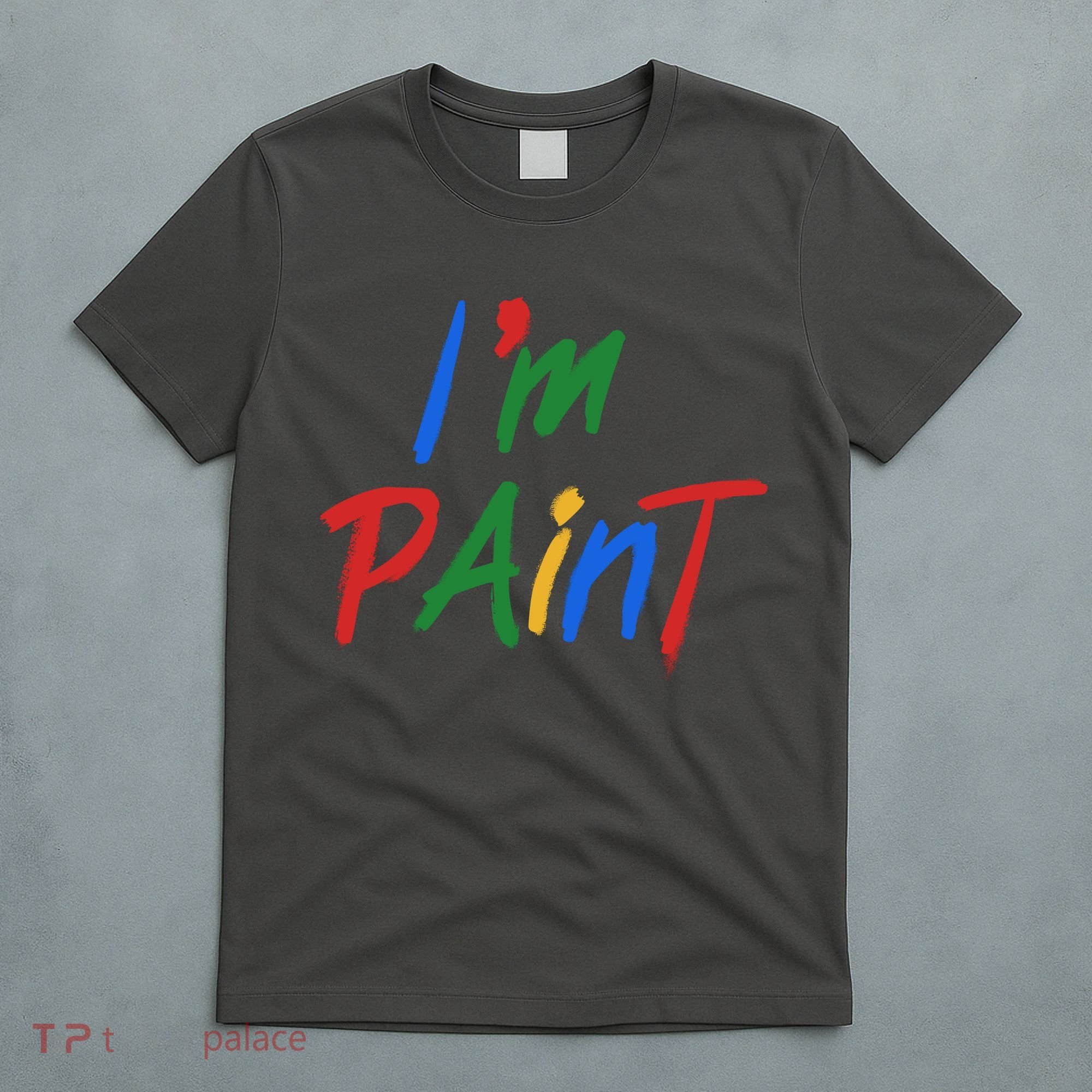 Cute Im Paint Childens Finger Painting T-Shirt