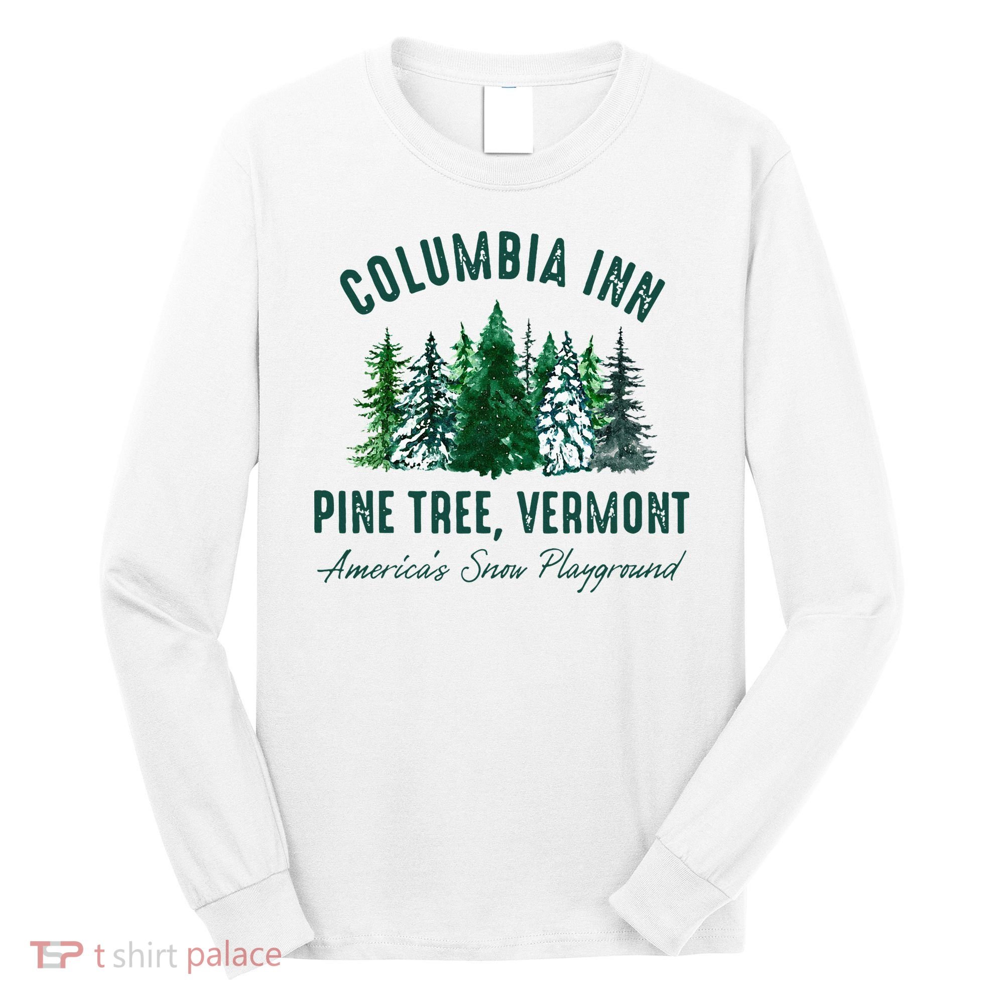 Columbia Inn Pine Tree Vermont Merry Christmas Long Sleeve Shirt