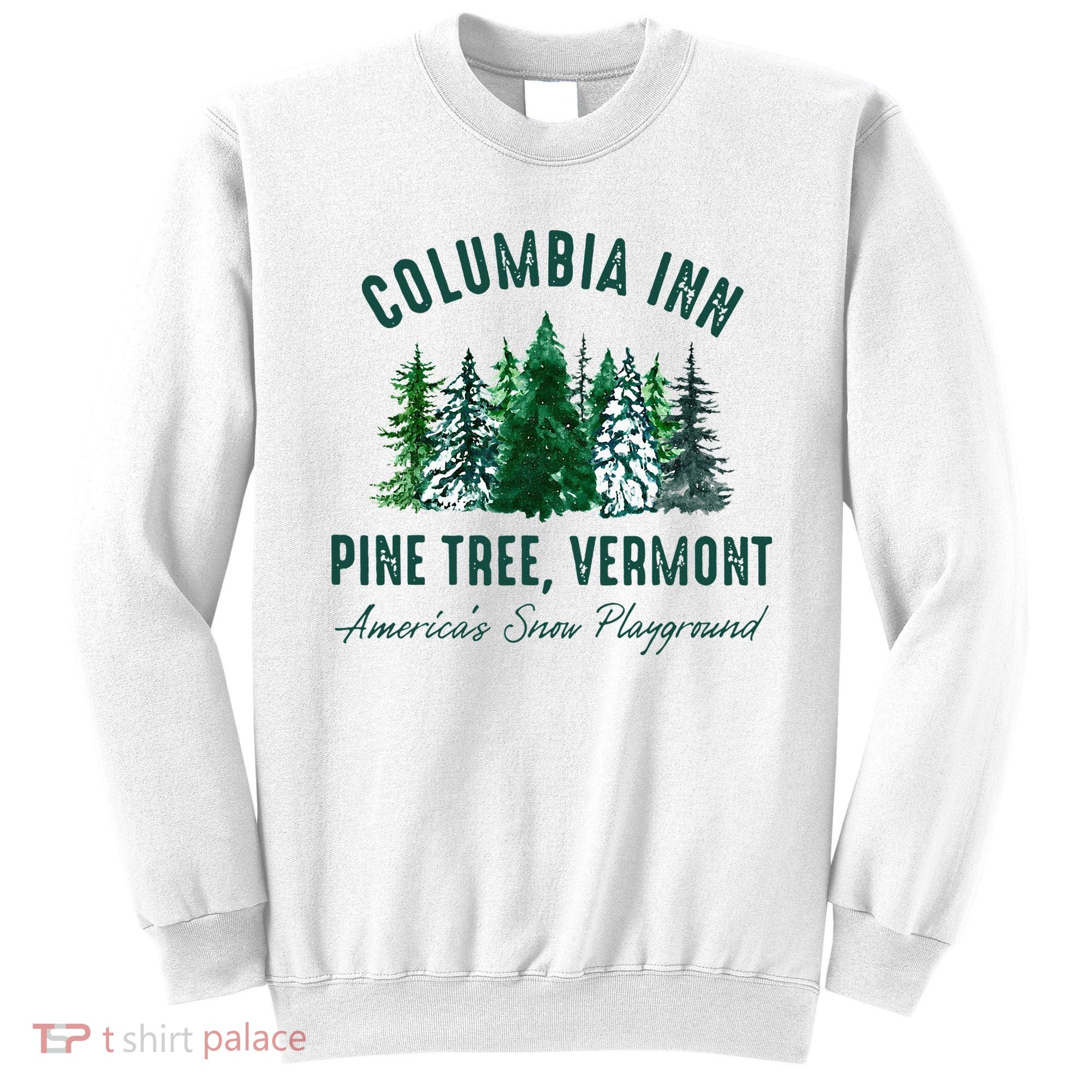 Columbia Inn Pine Tree Vermont Merry Christmas Sweatshirt