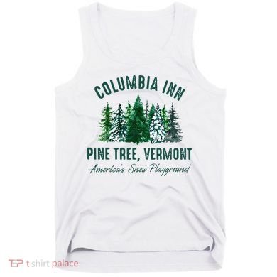 Columbia Inn Pine Tree Vermont Merry Christmas Tank Top