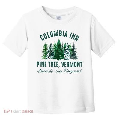 Columbia Inn Pine Tree Vermont Merry Christmas Toddler T-Shirt