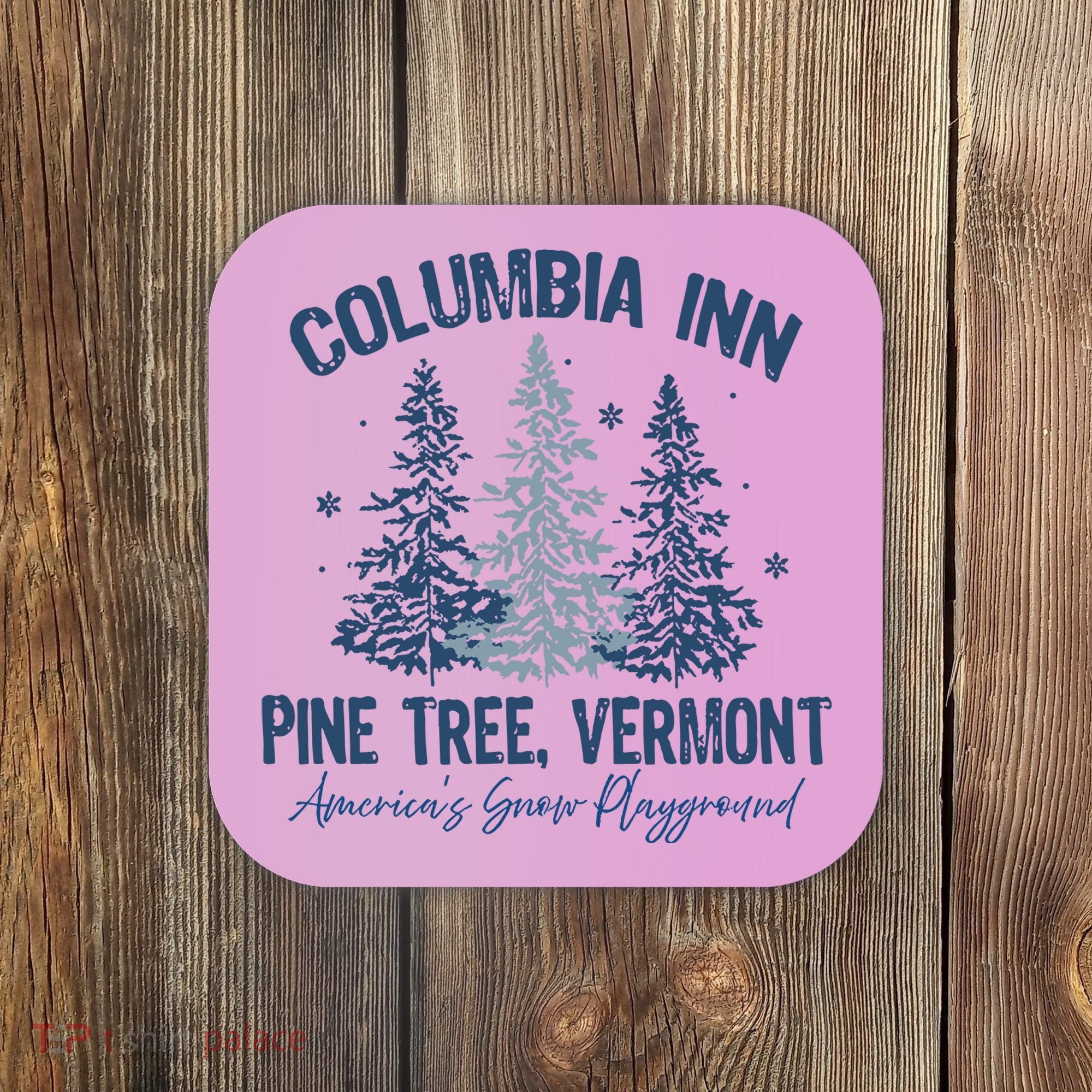 Columbia Inn Pine Tree Vermont Always A White Christmas Coaster
