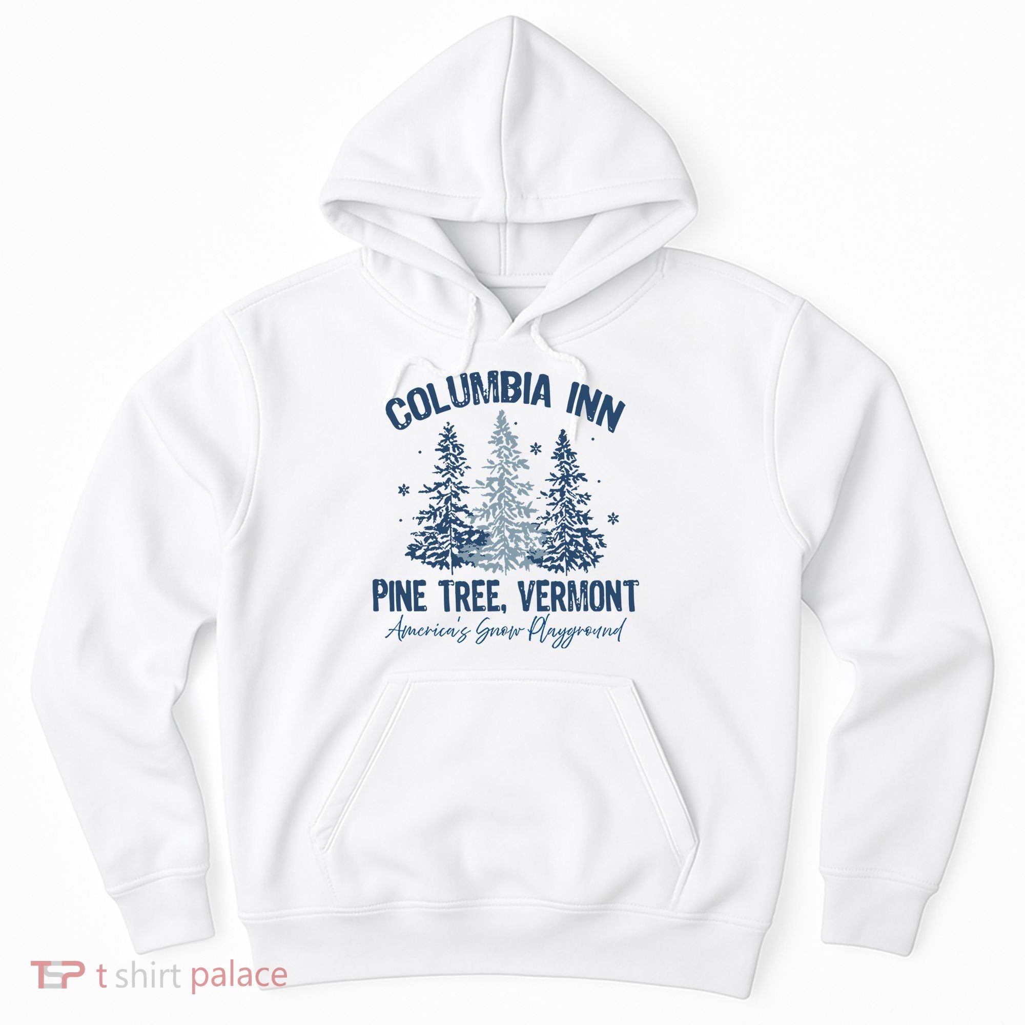 Columbia Inn Pine Tree Vermont Always A White Christmas Hoodie