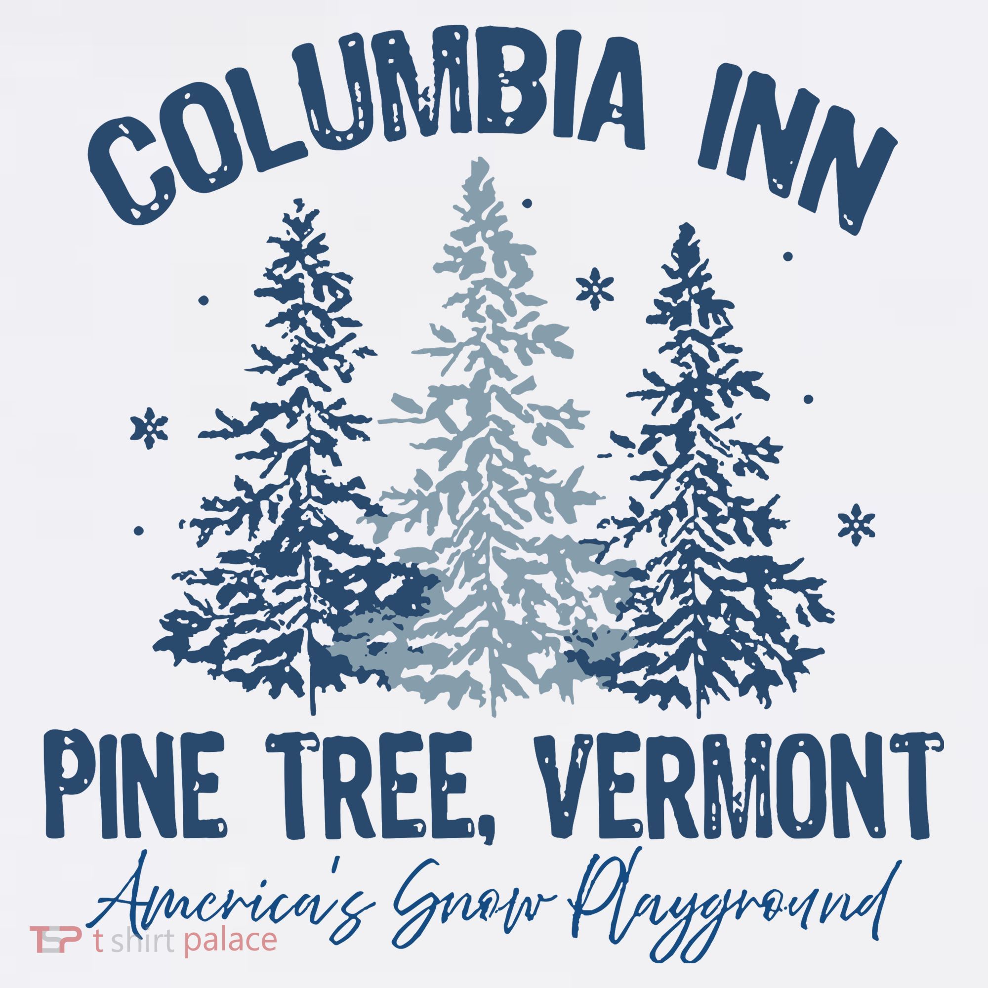 Columbia Inn Pine Tree Vermont Always A White Christmas T-Shirt