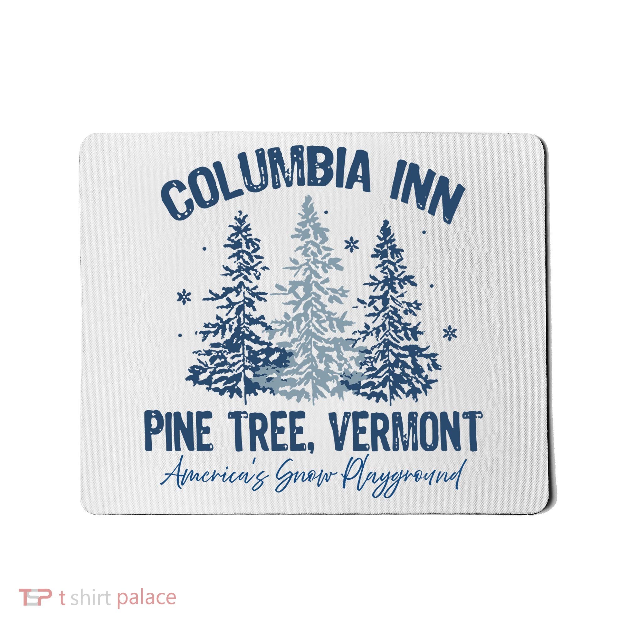 Columbia Inn Pine Tree Vermont Always A White Christmas Mousepad