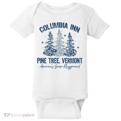 Columbia Inn Pine Tree Vermont Always A White Christmas Baby Bodysuit