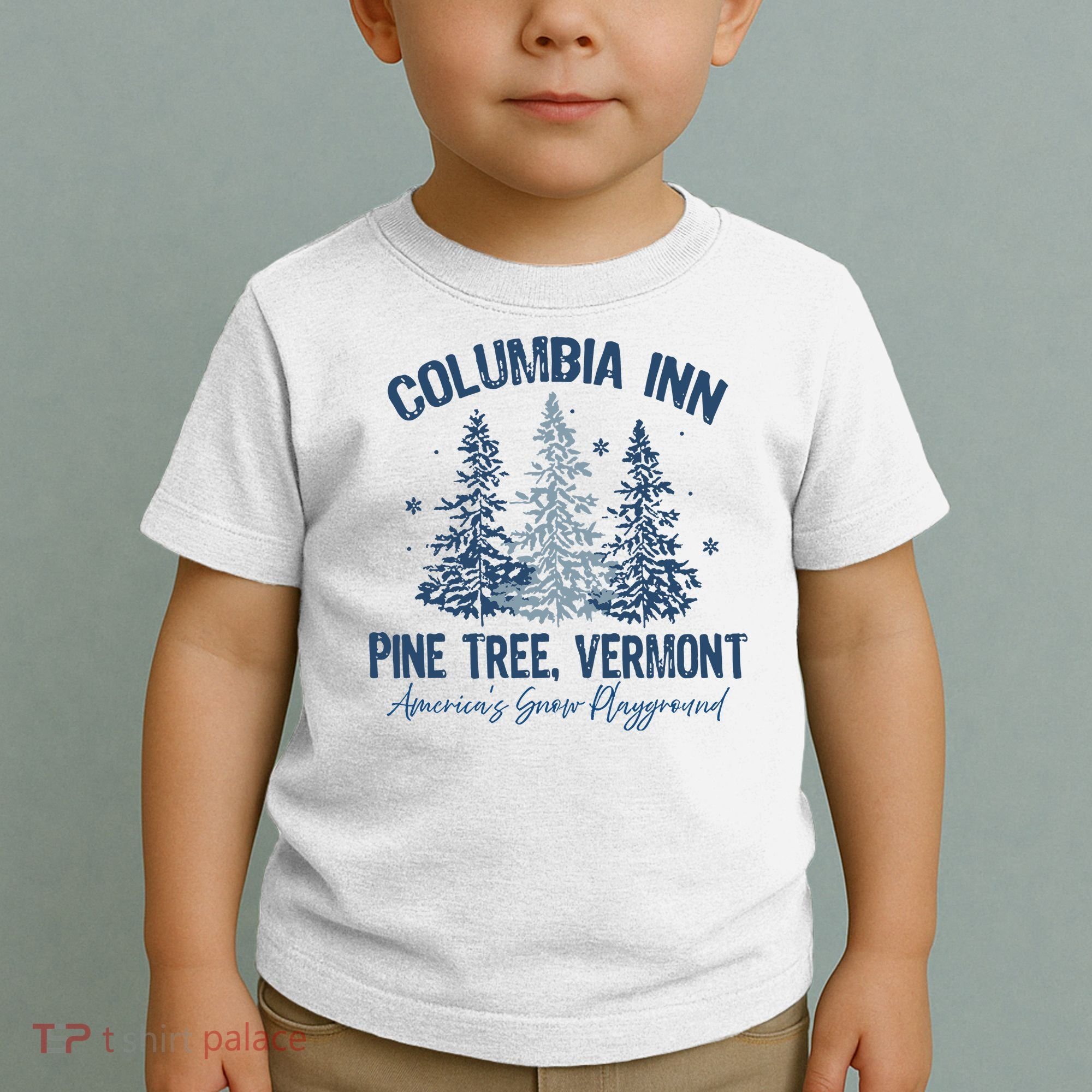 Columbia Inn Pine Tree Vermont Always A White Christmas Toddler T-Shirt