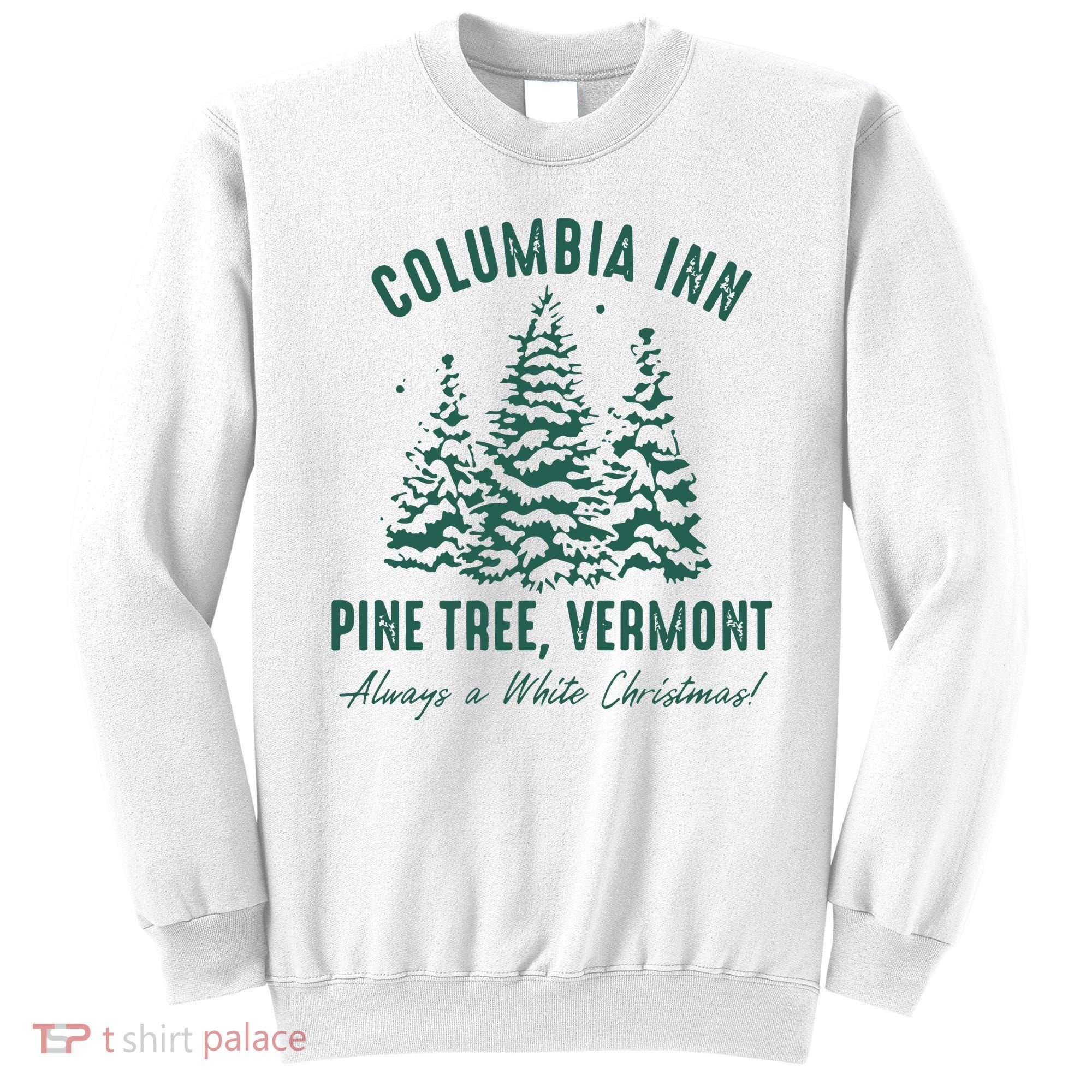Columbia Inn Pine Tree Vermont Sweatshirt A White Christmas Bing Crosby Sweatshirt