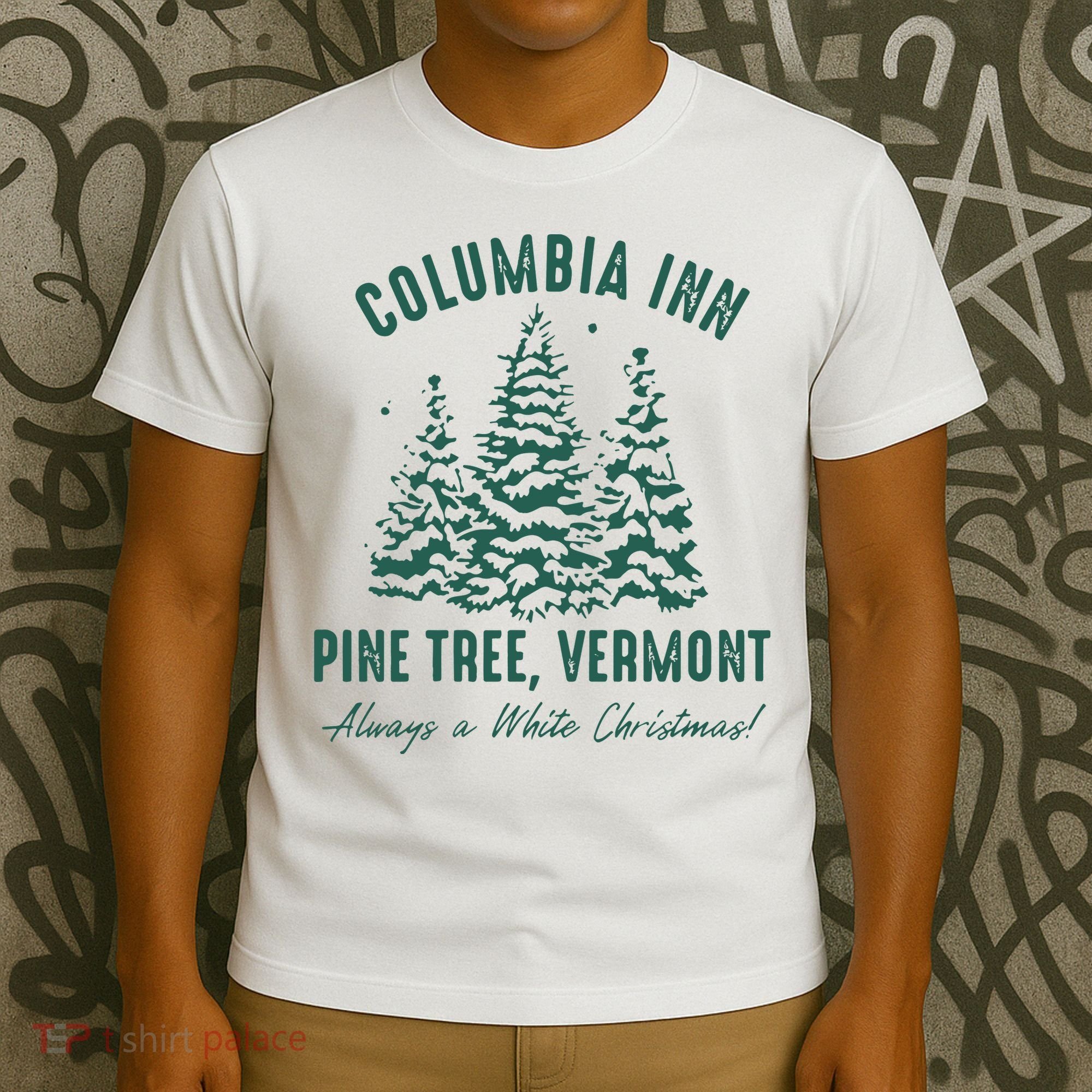 Columbia Inn Pine Tree Vermont Sweatshirt A White Christmas Bing Crosby T-Shirt