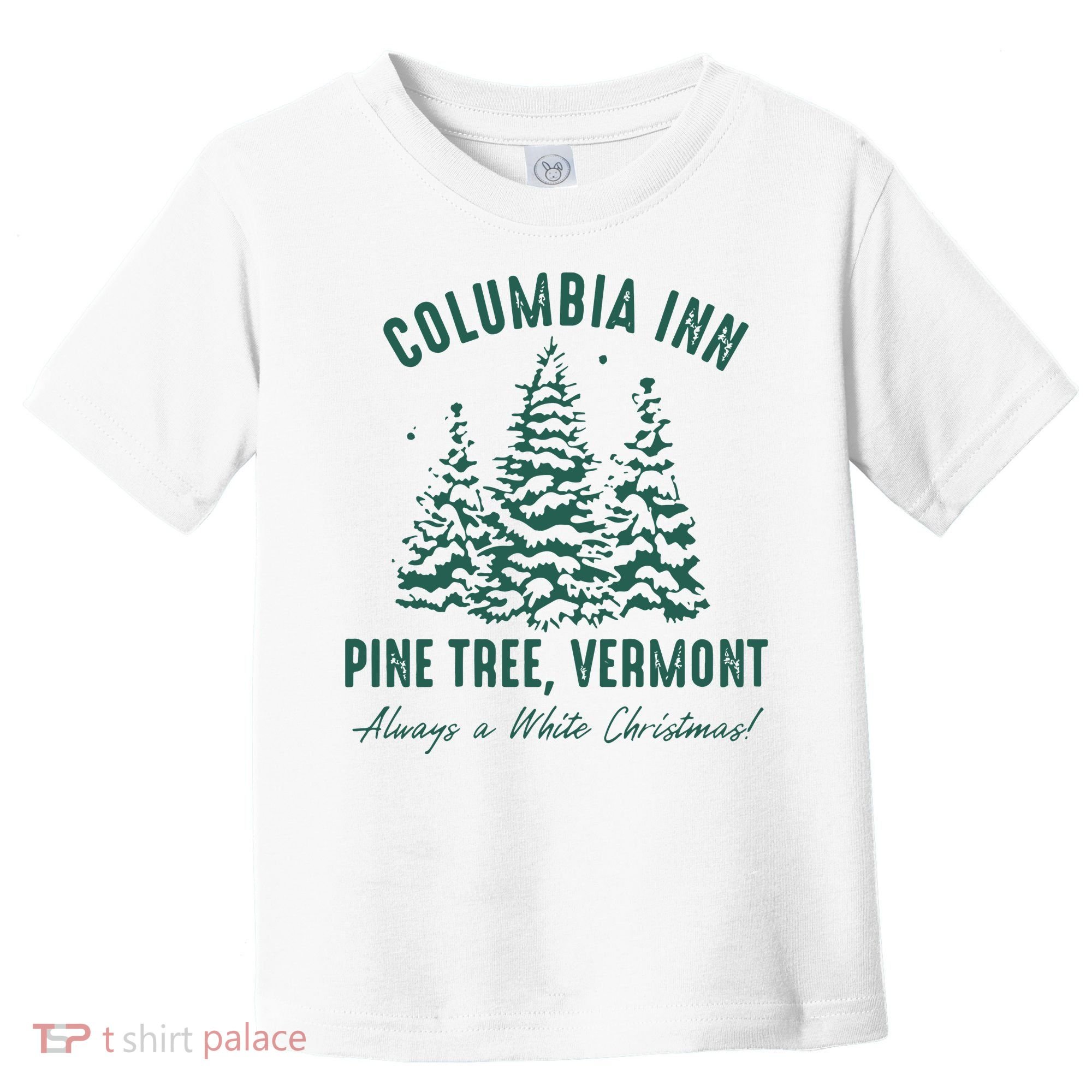 Columbia Inn Pine Tree Vermont Sweatshirt A White Christmas Bing Crosby Toddler T-Shirt