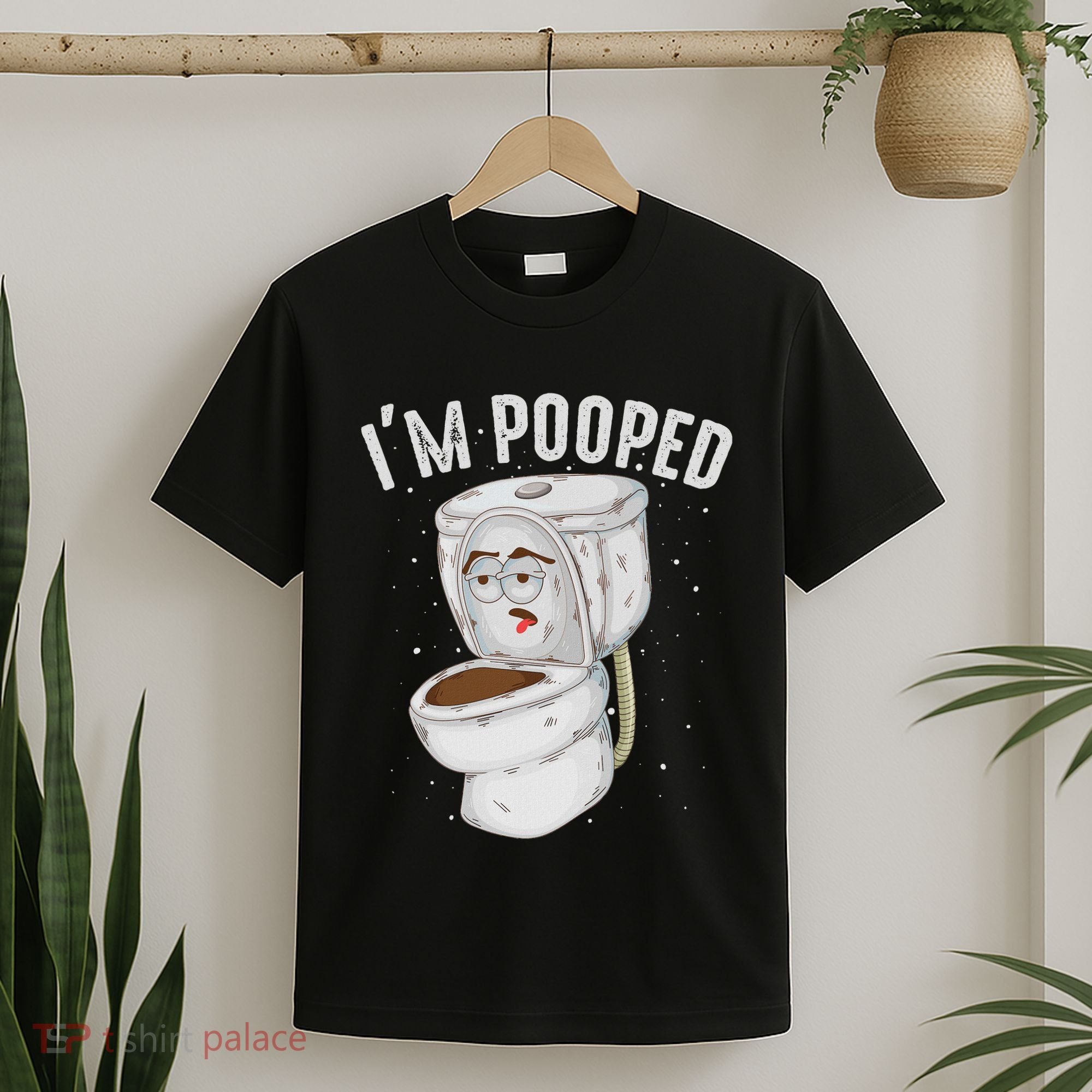 Cool IM Pooped Funny Dirty Toilet Bowl Joke Lover Gift T-Shirt