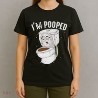 Cool IM Pooped Funny Dirty Toilet Bowl Joke Lover Gift T-Shirt thumb 4