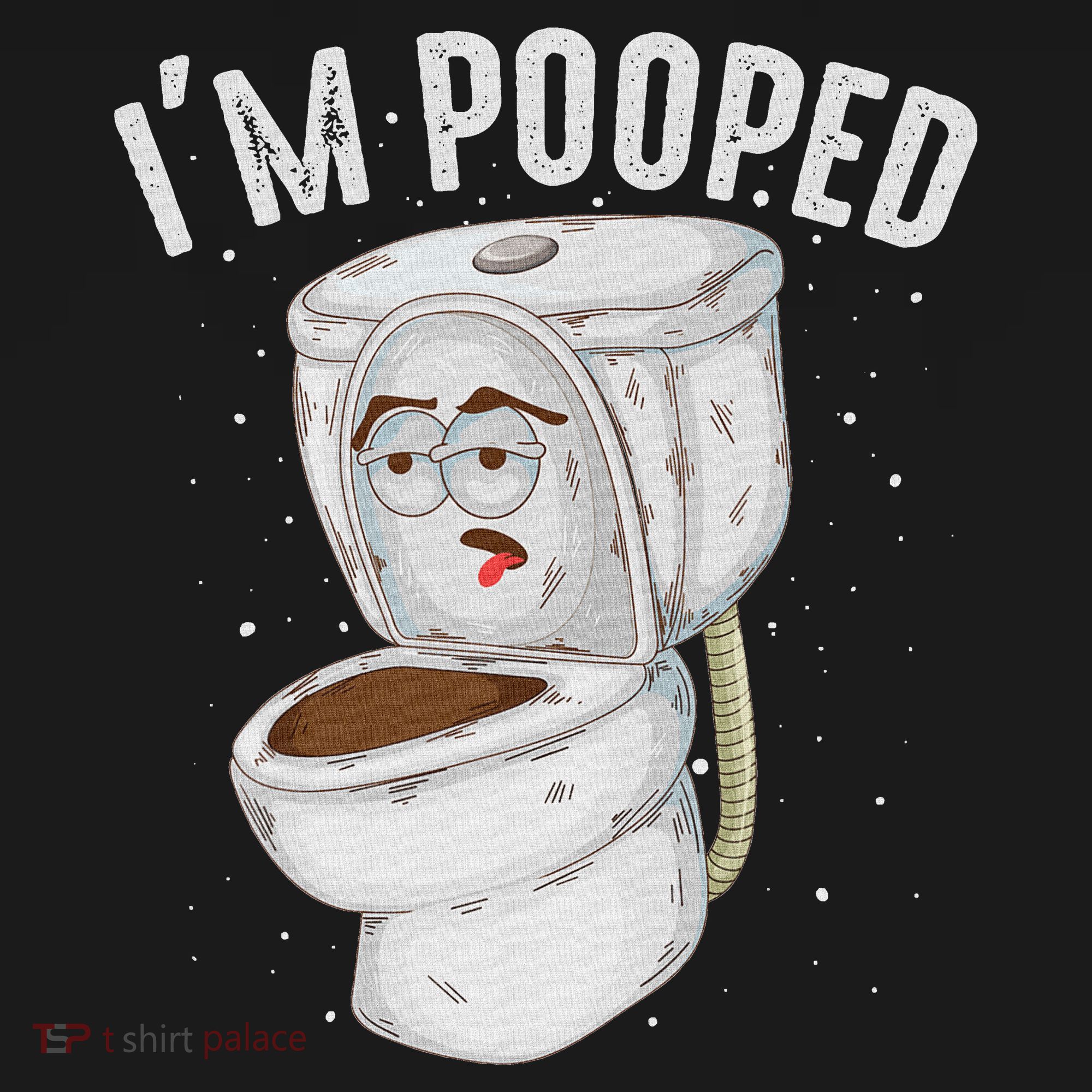 Cool IM Pooped Funny Dirty Toilet Bowl Joke Lover Gift Women's Hoodie