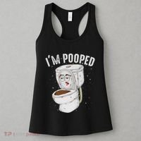 Cool IM Pooped Funny Dirty Toilet Bowl Joke Lover Gift Women's Tank Top thumb 3
