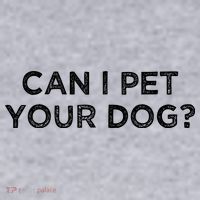 Can I Pet Your Dog Women's Sweatshirt thumb 2