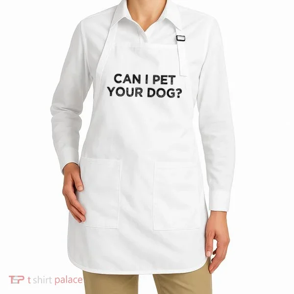 Can I Pet Your Dog Apron