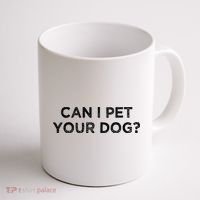 Can I Pet Your Dog Coffee Mug thumb 1