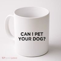 Can I Pet Your Dog Coffee Mug thumb 0