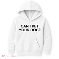 Can I Pet Your Dog Kids Hoodie thumb 0